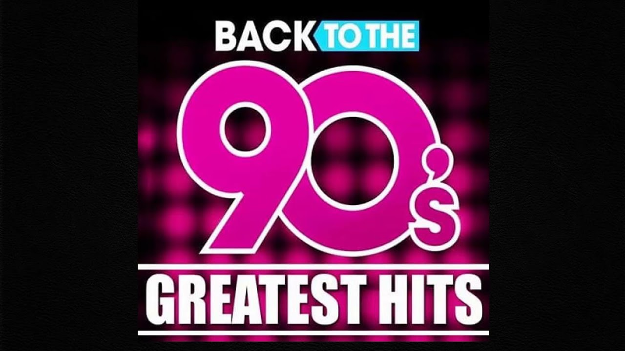 Back To The 90s | 90s Greatest Hits Album | 90s Music Hits | Best Songs Of The 1990s