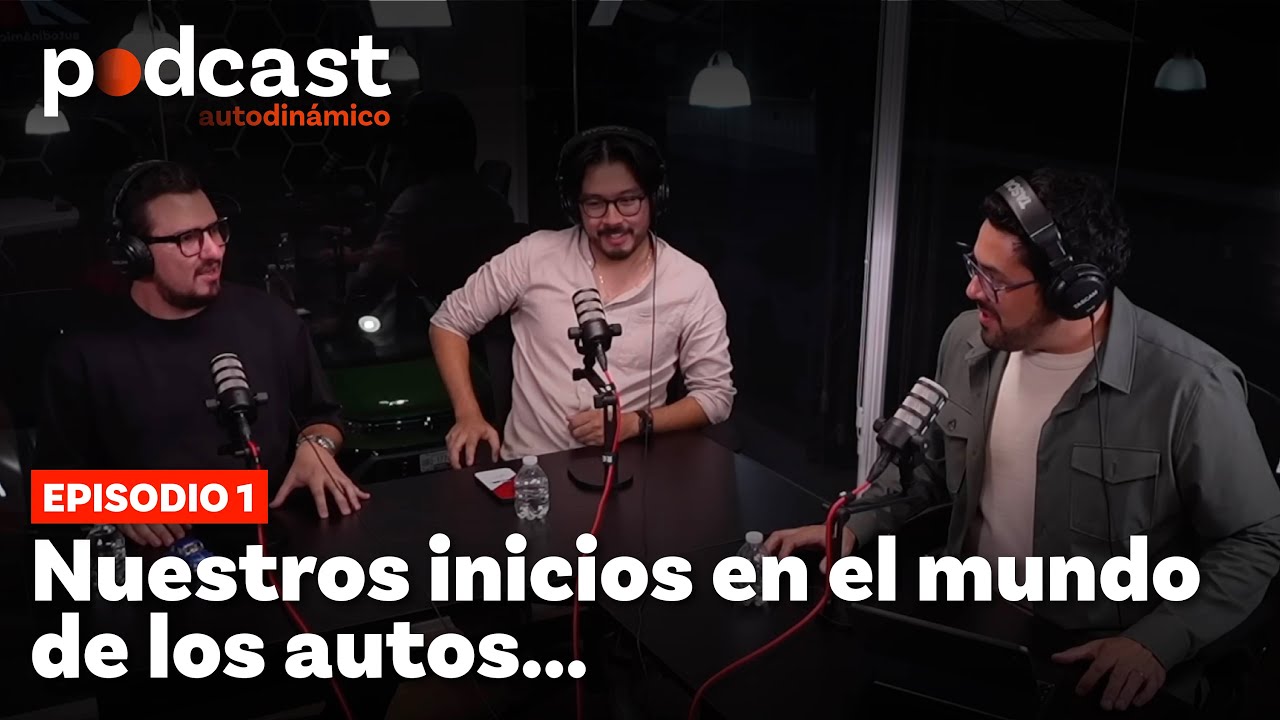 ¿Cómo iniciamos en el mundo de los autos? 🚘 - Podcast AutoDinámico (Ep. 1)
