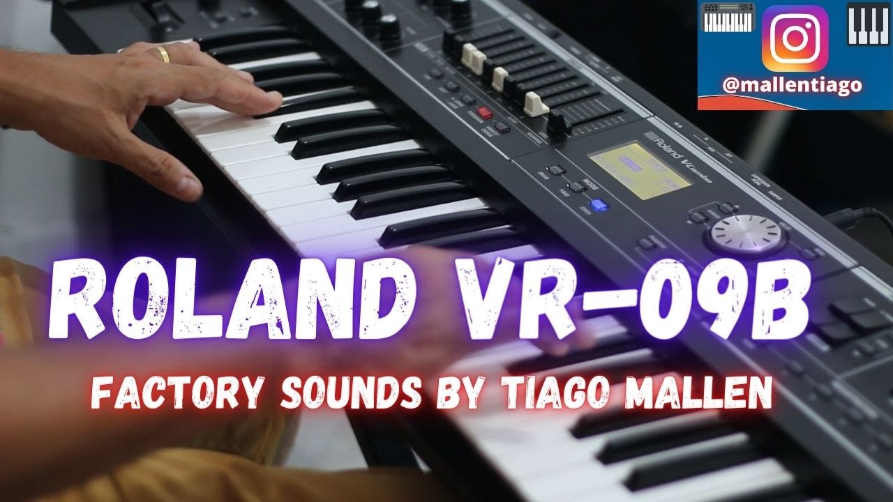 ROLAND VR-09b  (FACTORY SOUNDS) by TIAGO MALLEN #roland #tiagomallen #tecladista #sintetizador