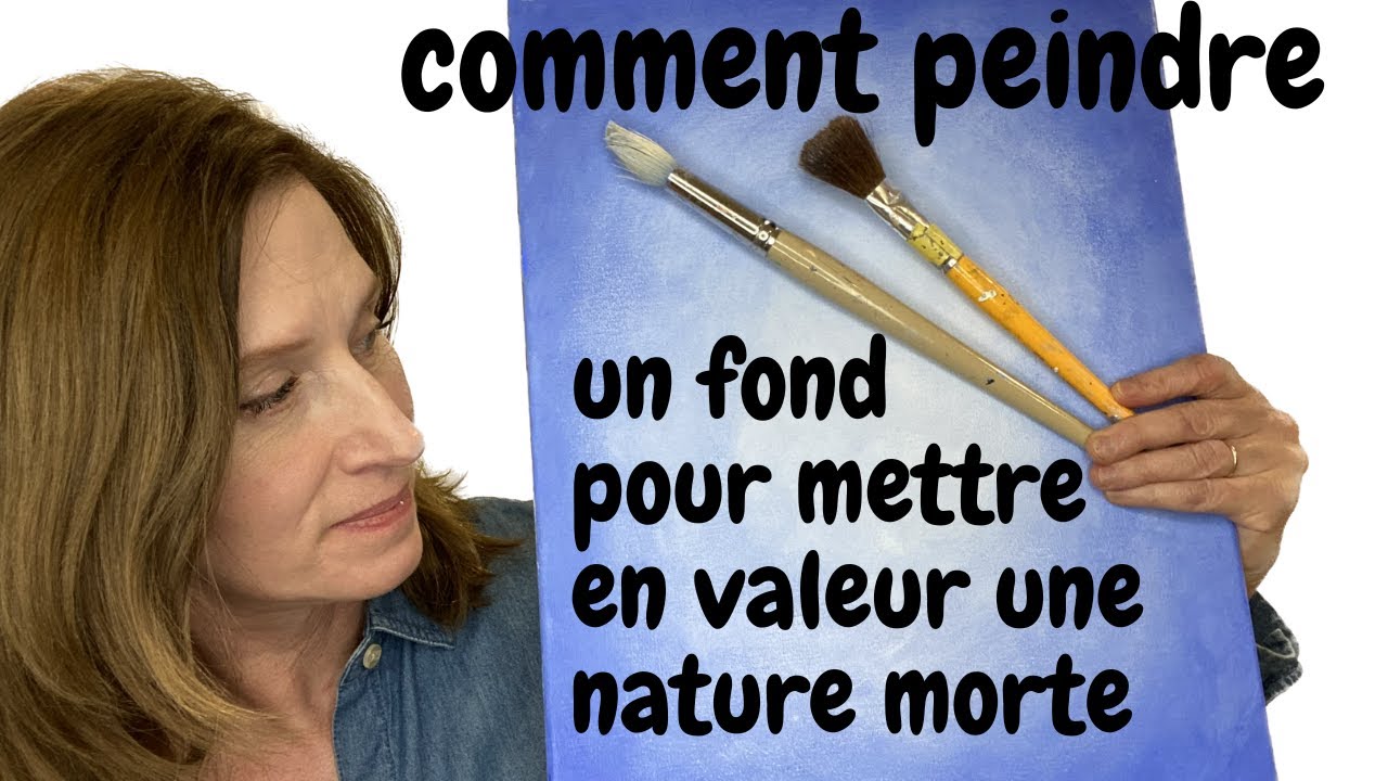 Comment peindre un fond pour mettre en valeur une nature morte