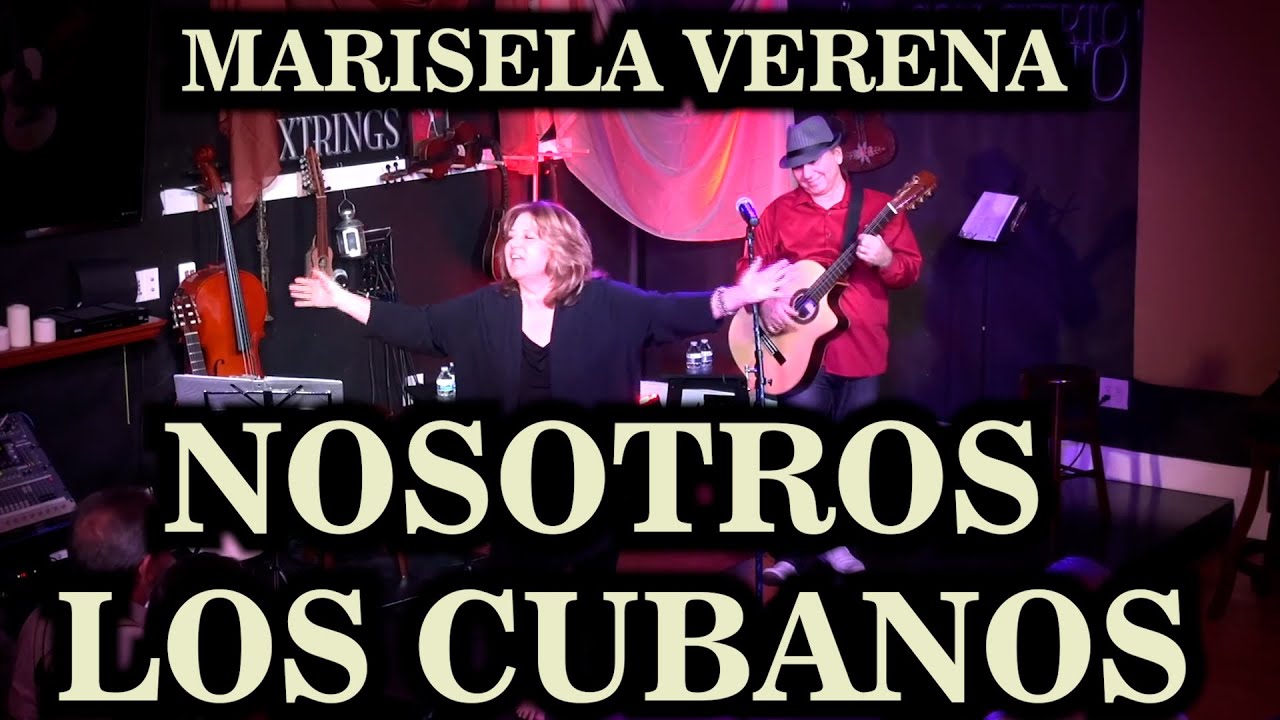 Nosotros los Cubanos y el resto de la humanidad | Marisela Verena - Directo | Canción Cubana Icónica