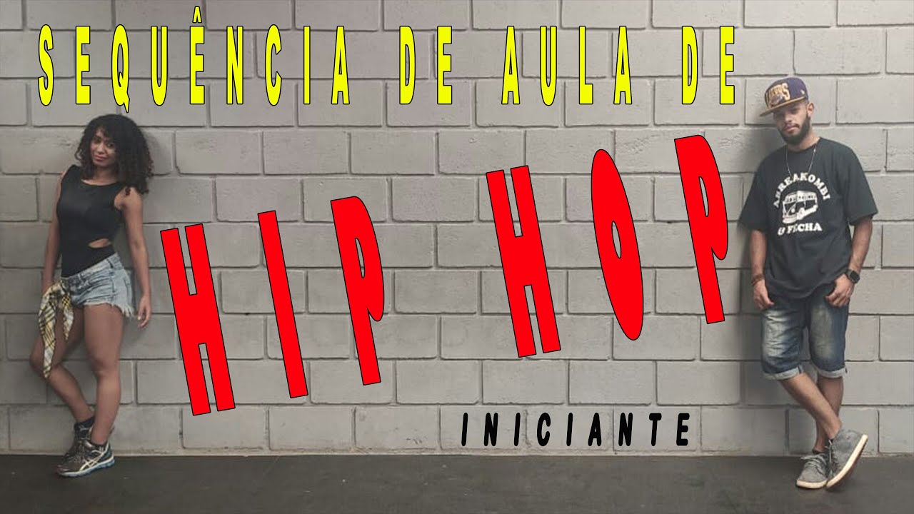 SEQUÊNCIA DE AULA - HIP HOP INICIANTE