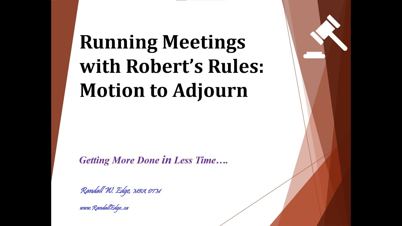 Roberts Rules: Use of Motion to Adjourn