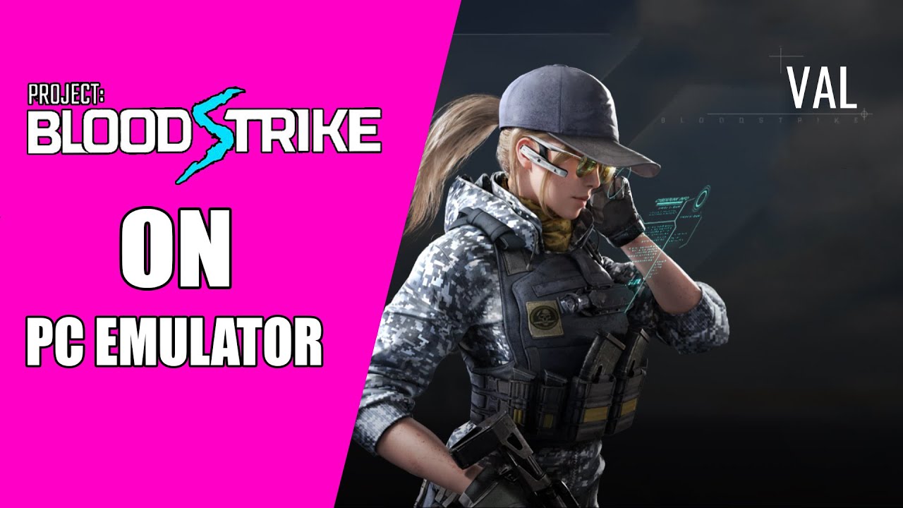 КАК СКАЧАТЬ И ИГРАТЬ В PROJECT BLOODSTRIKE НА ПК