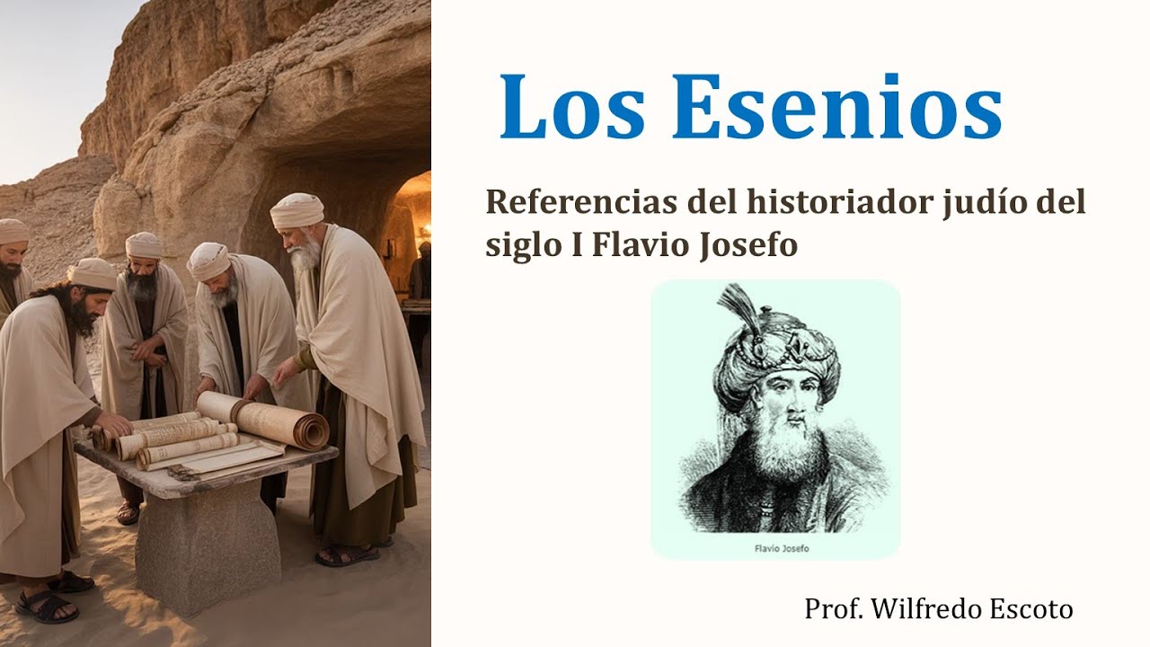 ¿Quiénes eran los esenios según las referencias de Flavio Josefo?