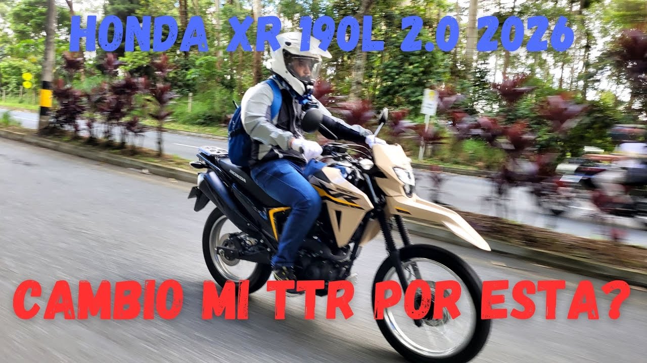 Honda XR 190L 2.0 Modelo 2026: la doble propósito por la que si cambiaría mi TTR 200