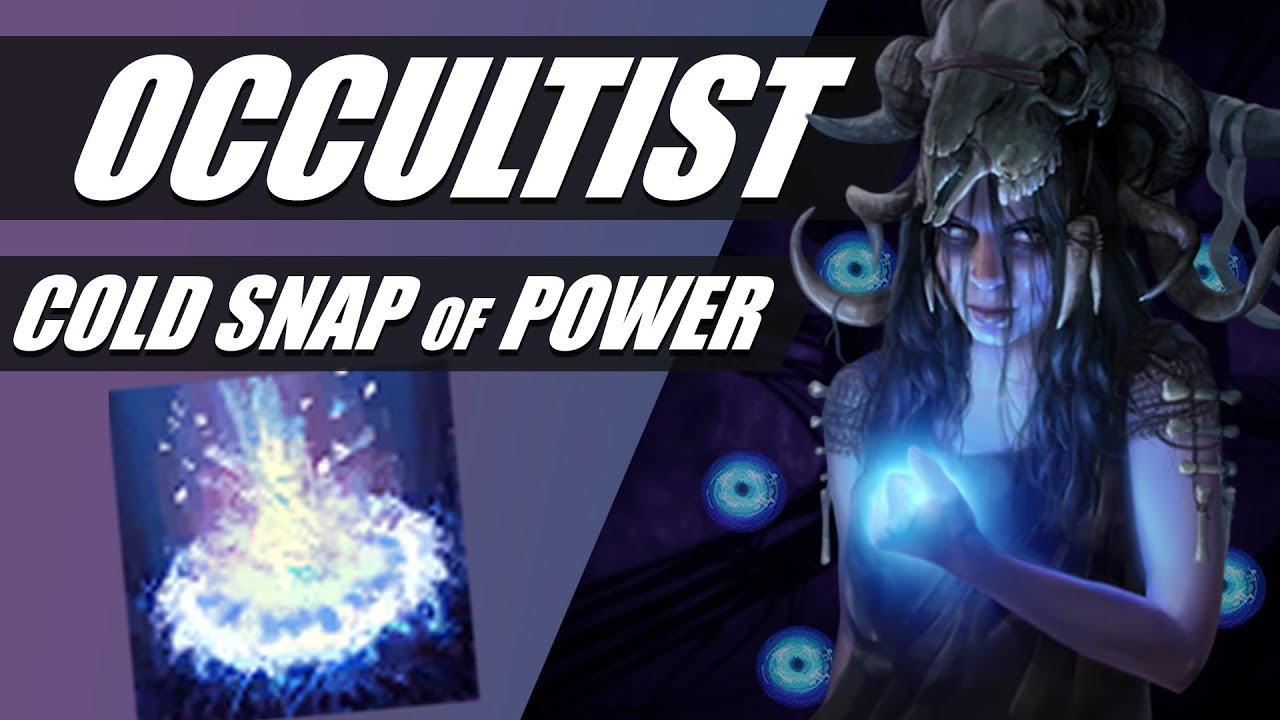 [POE FR] OCCULTIST COLD SNAP OF POWER - UN GROS POTENTIEL TOTALEMENT IGNORE