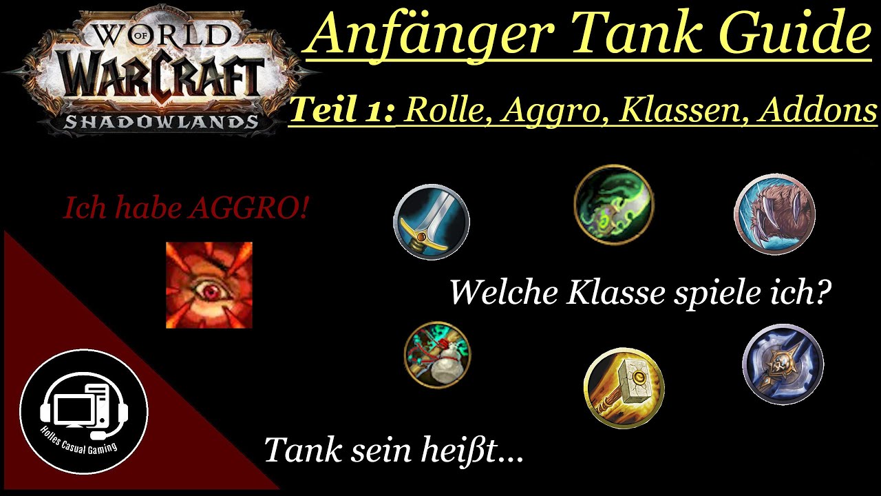 WoW Shadowlands - Anfänger Tank Guide Teil 1 | Rolle - Aggro - Klassen -Addons
