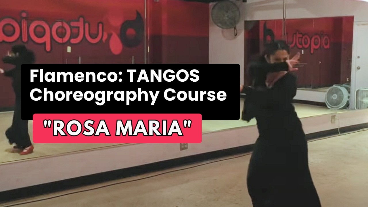 Tangos (Rosa Maria by Camaron de la Isla) Flamenco Dance Choreography- online course