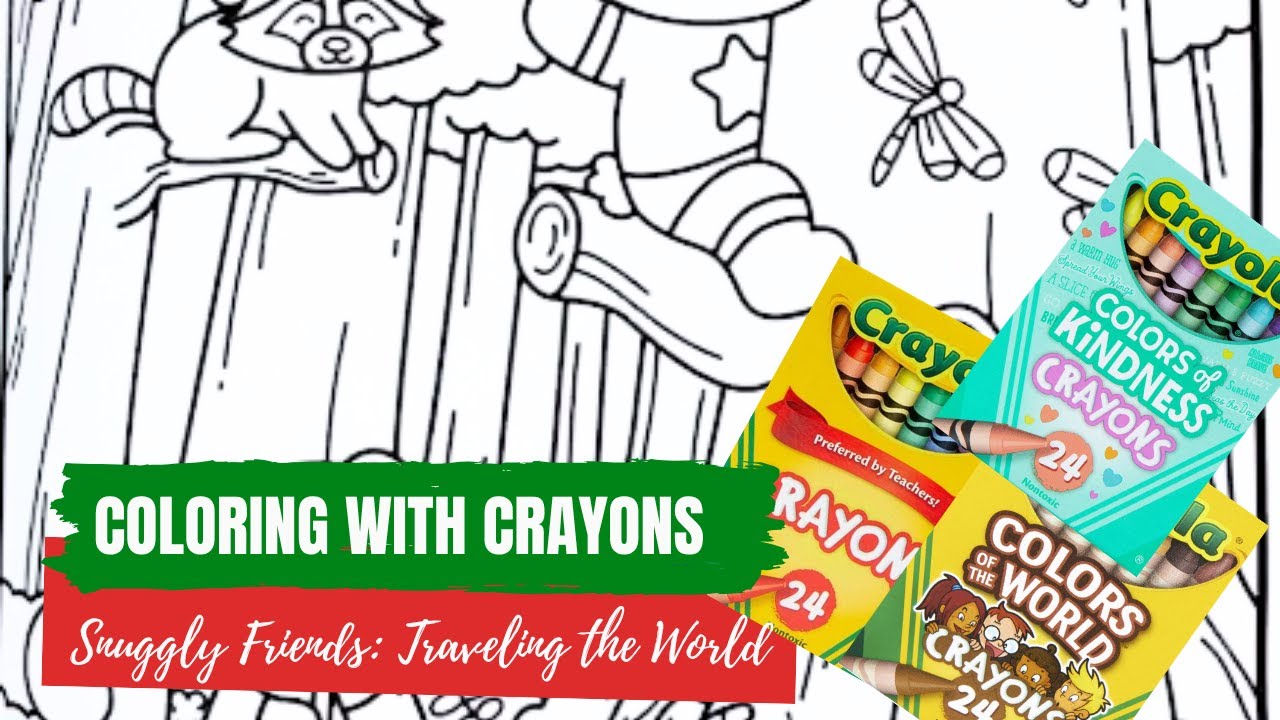 Color and Chat: Snuggly Friends: Traveling The World with Crayola Crayons