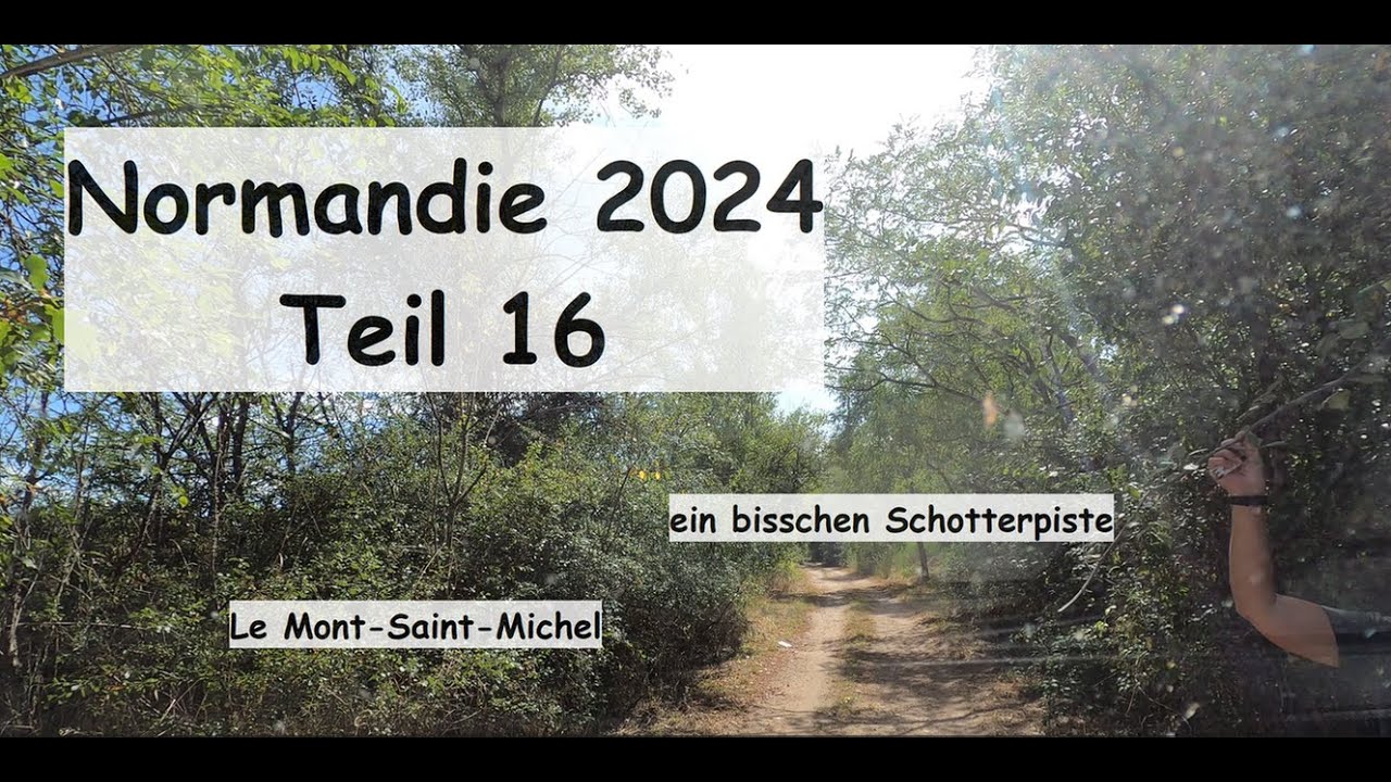 #60 Normandie 2024 Teil 16