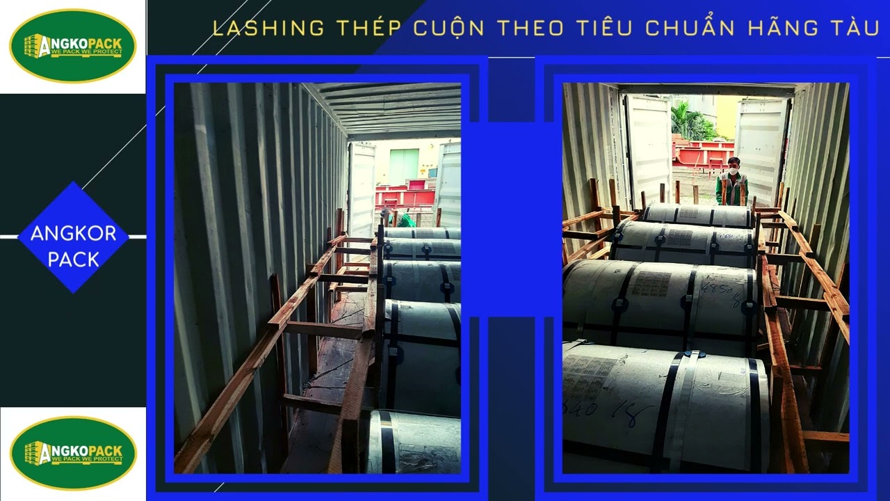 LASHING THÉP CUỘN - LASHING STEEL COIL - LASHING CONTAINER TẠI CÁT LÁI - ANGKOR