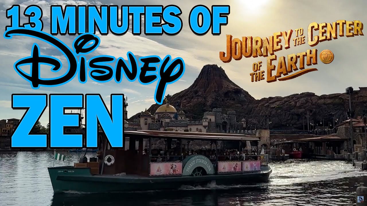 13 Minutes of Disney Zen: Journey to the Center of the Earth | Tokyo DisneySea