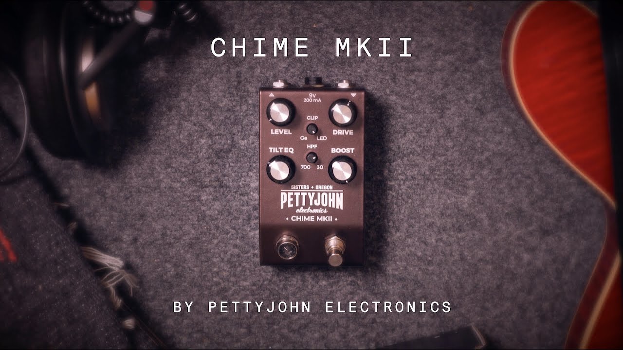 Pettyjohn Electronics Chime MKII Overdrive / Preamp (demo)