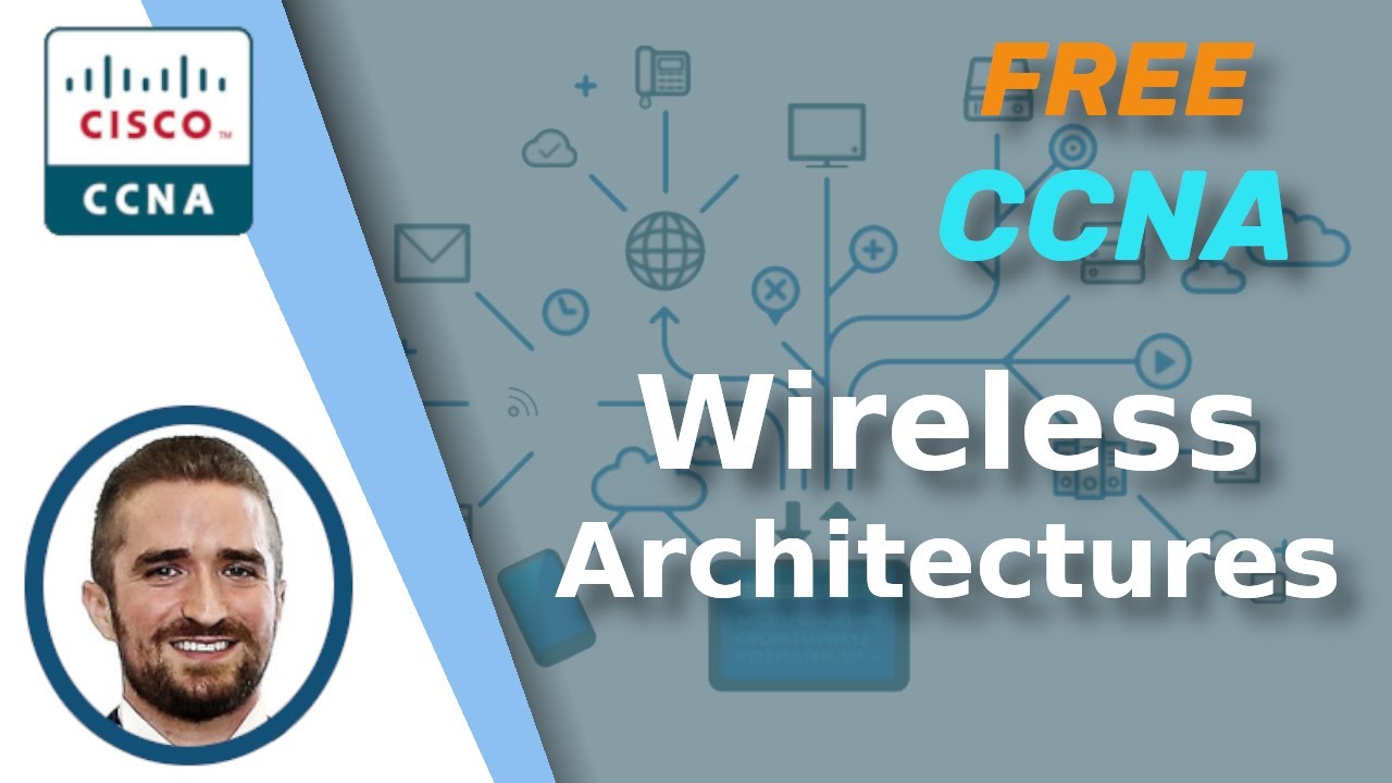 Бесплатный CCNA | Архитектура беспроводных сетей | День 56 | Полный курс CCNA 200-301