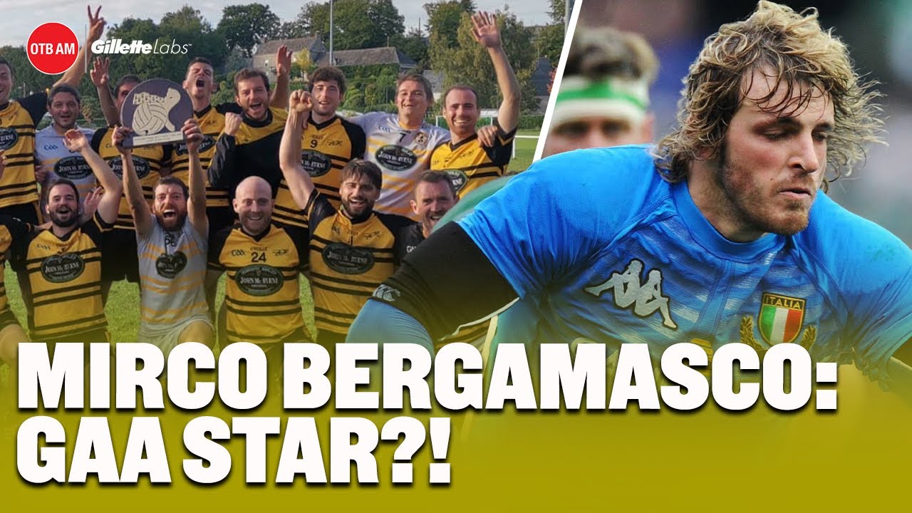 The Italian rugby legend playing GAA in France | Nantes GAA's Mirco Bergamasco & Bríd Breen