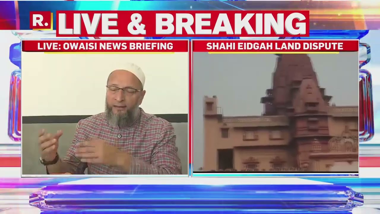 Owaisi Opposes Court's Order On Shahi Idgah Mosque Survey; 'Mathura Court Violated 1991 Act'