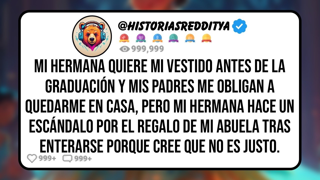 Mi HERMANA Quiere mi Vestido Antes de la Graduación y mis PADRES me Obligan a Quedarme en Casa ...
