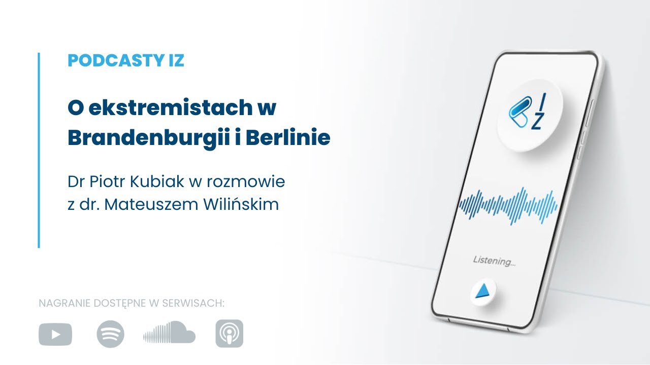 Ekstremizm w Brandenburgii i Berlinie &ndash; Czy Niemcy mają problem? - Podcasty IZ 129/2025