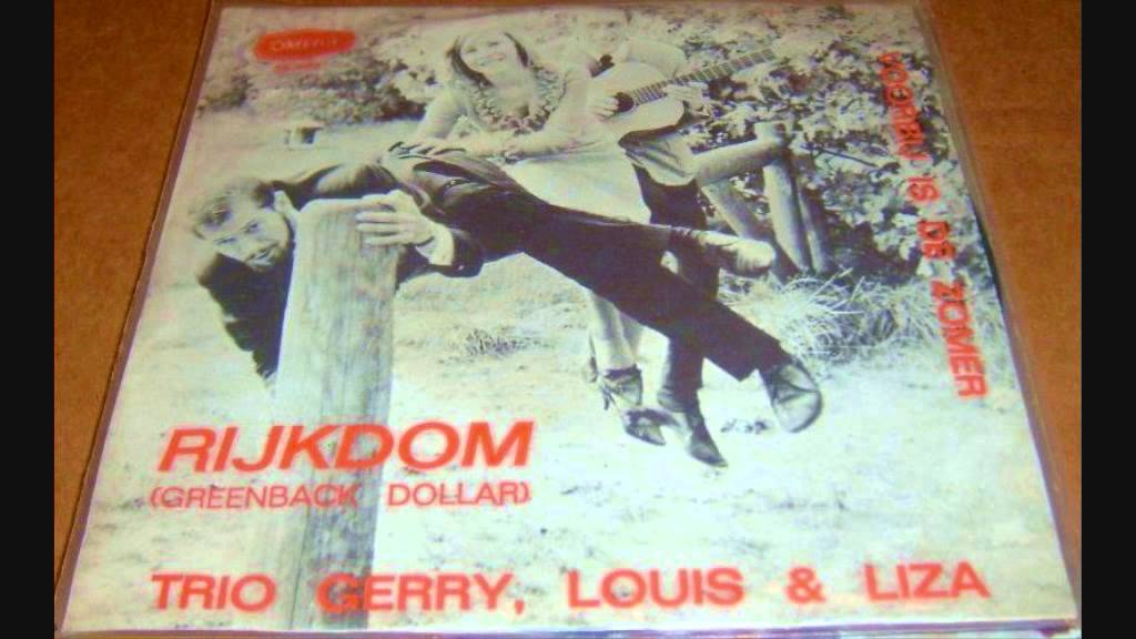 Trio Gerry, Louis & Liza - Rijkdom ('65)