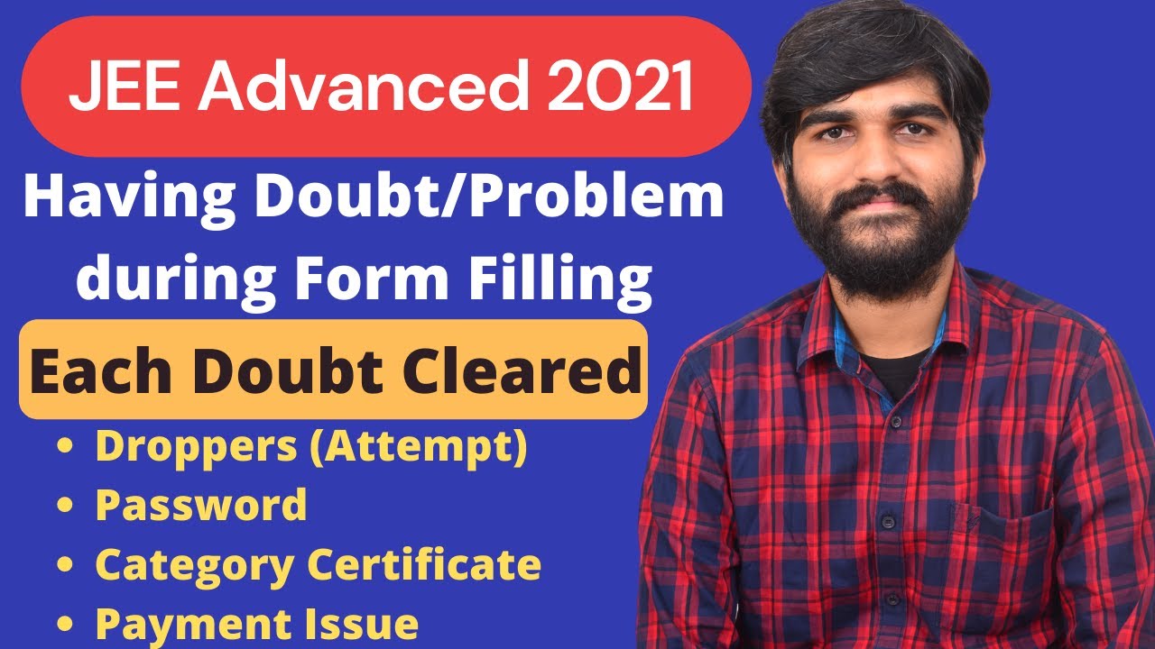Problems facing while JEE Advanced Form Filling | JEE Advanced 2021 Application Process | #jee2021