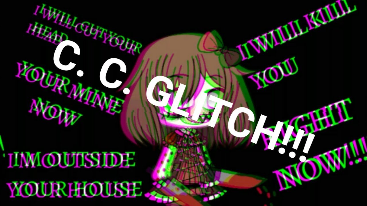 C.C. GLITCH!!!!  (CREEPIEST GLITCH) | gacha Life | (SHE BROKE INTO MY SCREEN!!!)