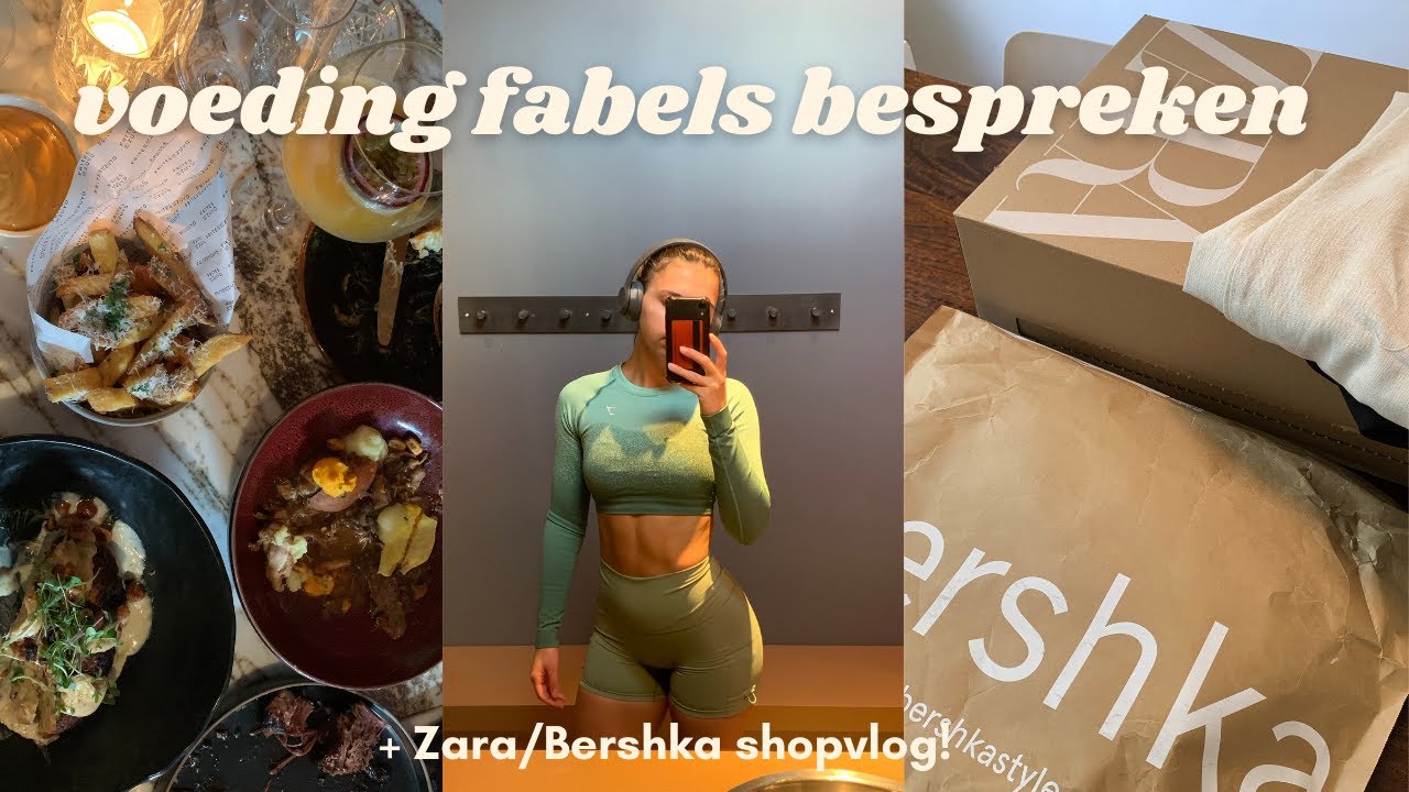 Grote ZARA en BERSHKA shopvlog + VOEDINGSFABELS bespreken als diëtist