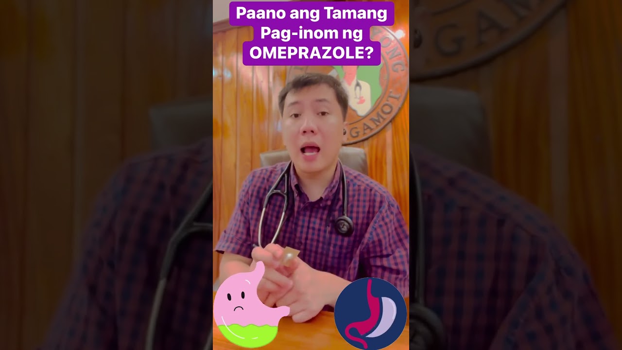 Paano po ba ang tamang Pag -Inom ng Omeprazole?