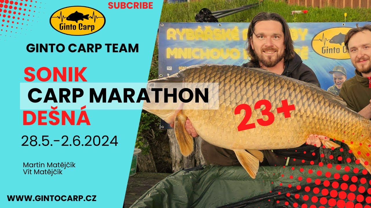 Sonik Carp Marathon Dešná 2024/Rybářské závody/Ginto Carp/Kapr 23+/Carp Fishing/Pořádná kaprařina