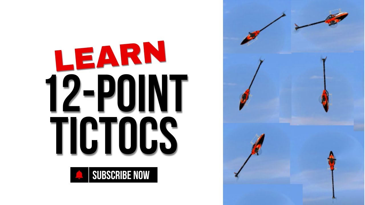 Learn 12-Point Tictocs! How-to guide for RC Helicopters
