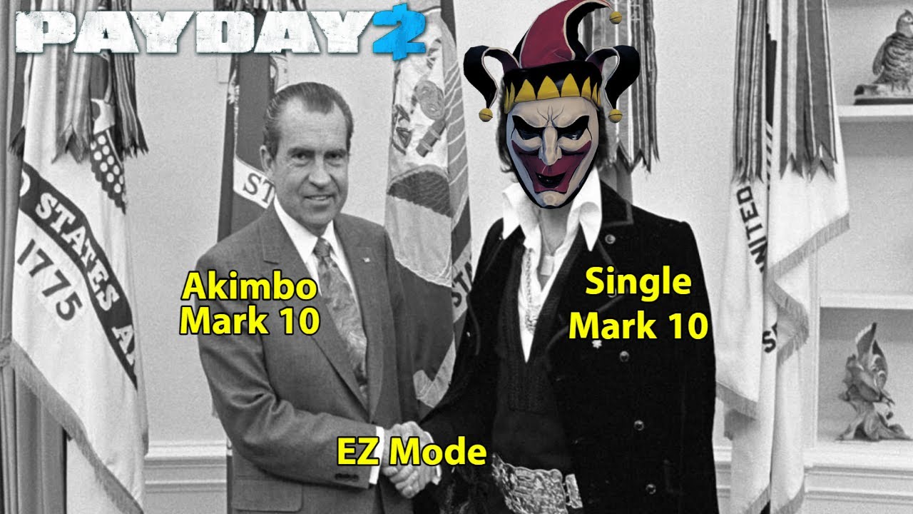 PAYDAY 2 - White House DSOD Solo No Ai, Downs, Assets, 2nd Joker, Uppers - Hacker Triple Mark 10