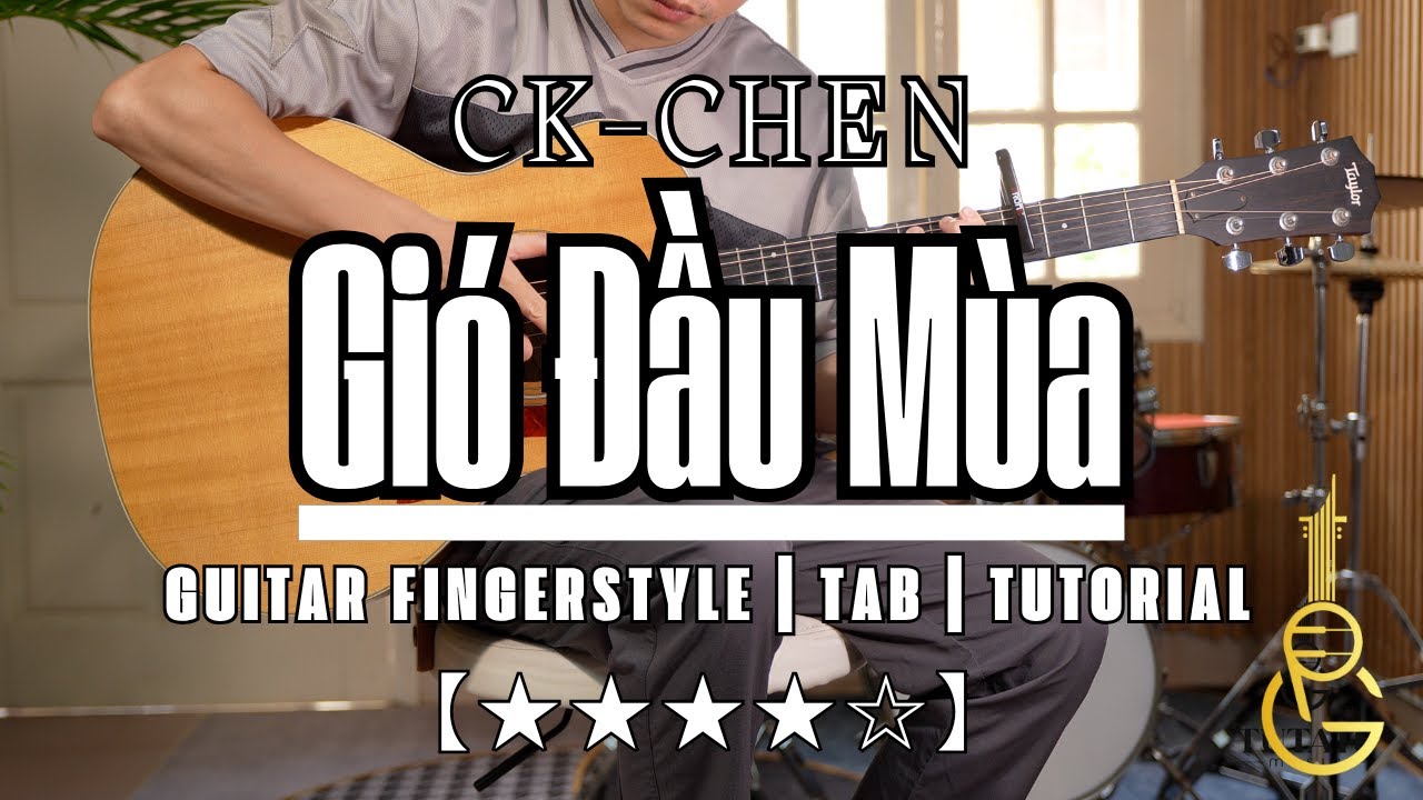 Gió đầu mùa | Ck - Chen | Cover 【★★★★☆】 | Guitar Fingerstyle tutorial 【TAB】