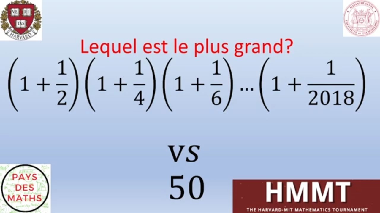 HMMT (Havard MIT Mathematics Tournament) 2018 : saurez vous trouver le plus grand ?