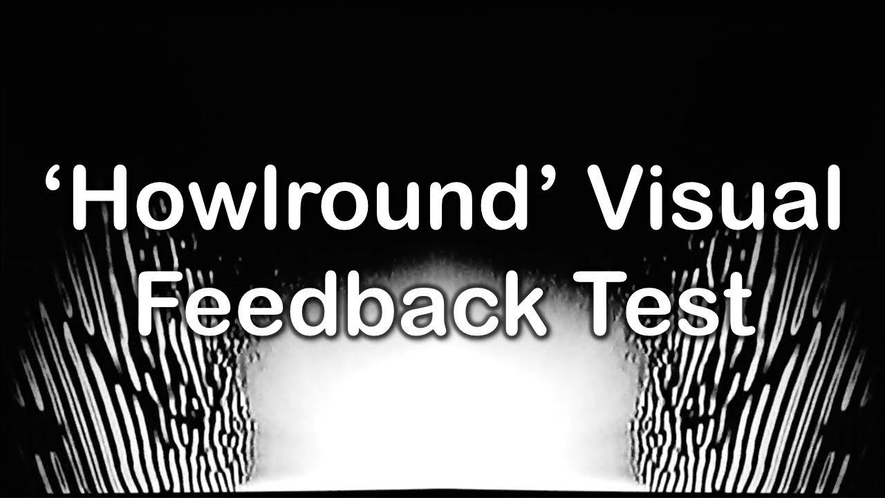 Howlround Effect Visual Feedback Test (1960s Doctor Who Titles Style)