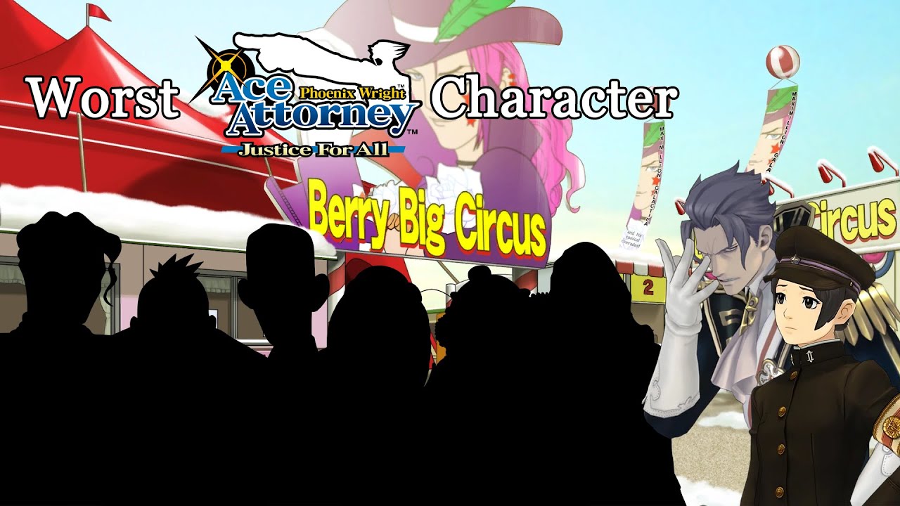 Who's the Worst Character in Ace Attorney: Justice for All?