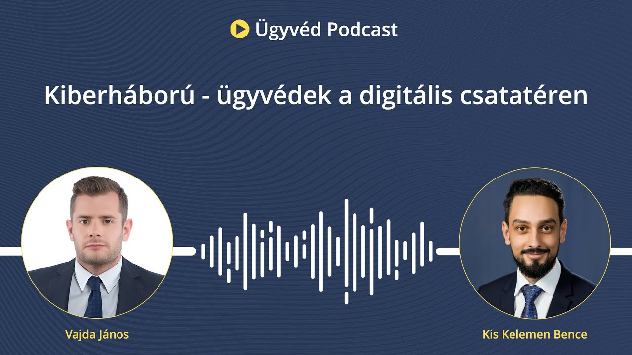 149. Kiberháború - ügyvédek a digitális csatatéren