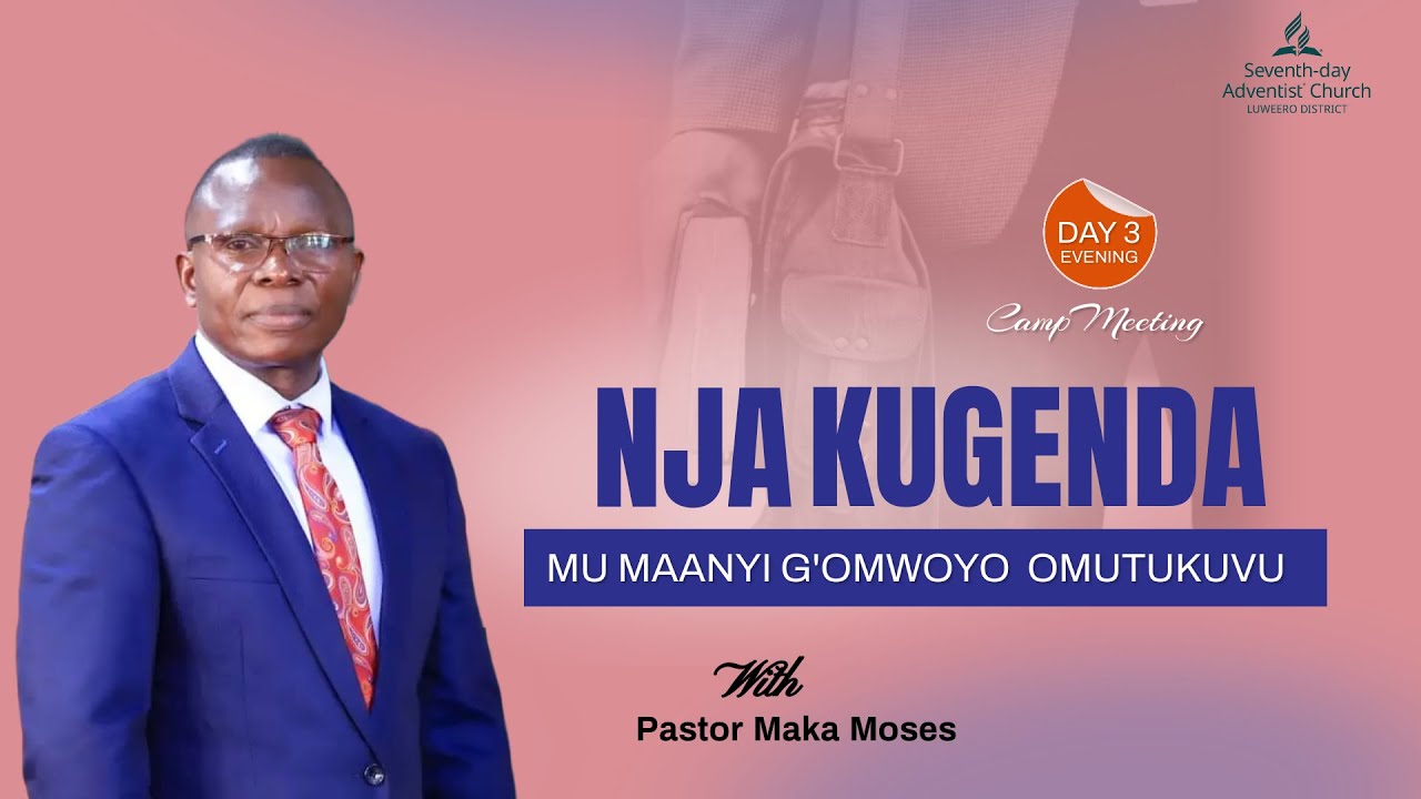 Pastor Maka Moses ~ I Will Go In The Power Of The Holy Spirit || Day 3 Luweero Campmeeting 2022