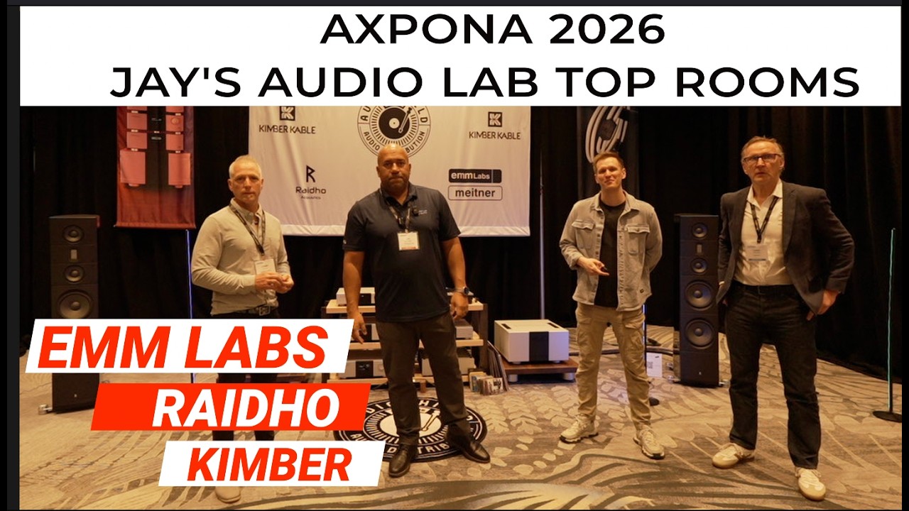Лучшие работы Jay's Audio Lab с выставки Hi-Fi Axpona 2026 - EMM LABS / RAIDHO / KIMBER