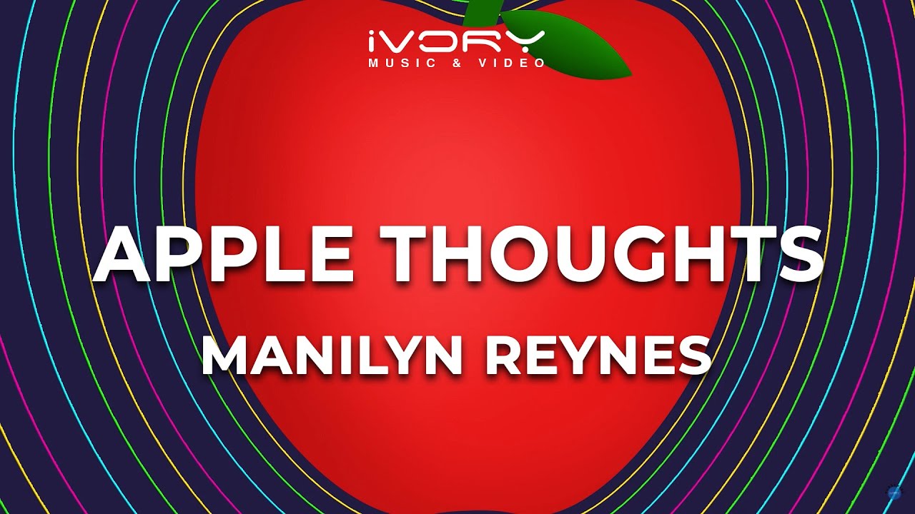 Manilyn Reynes - Apple Thoughts (Official Lyric Video)