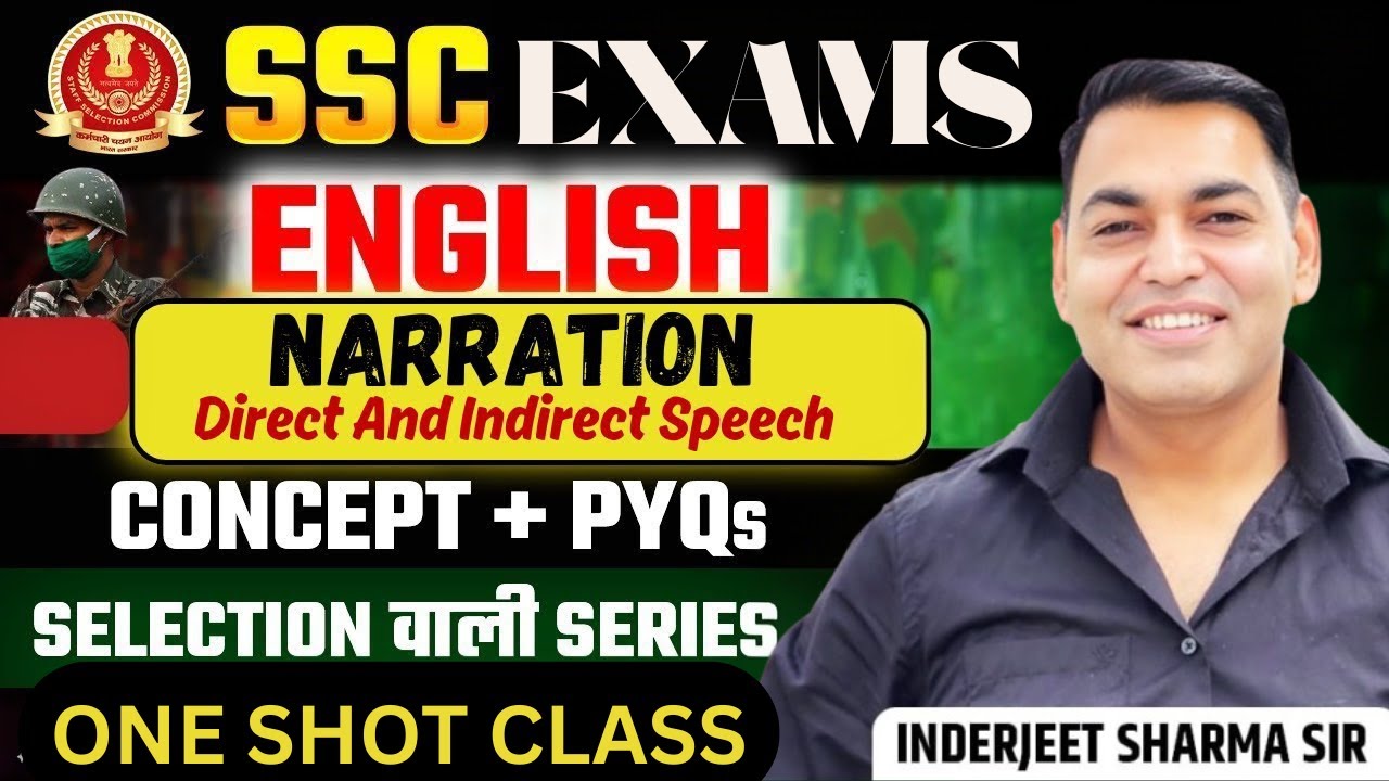SSC EXAMS 2025 |ONE SHOT CLASS- DIRECT INDIRECT ( NARRATION ) | BY INDERJEET SIR