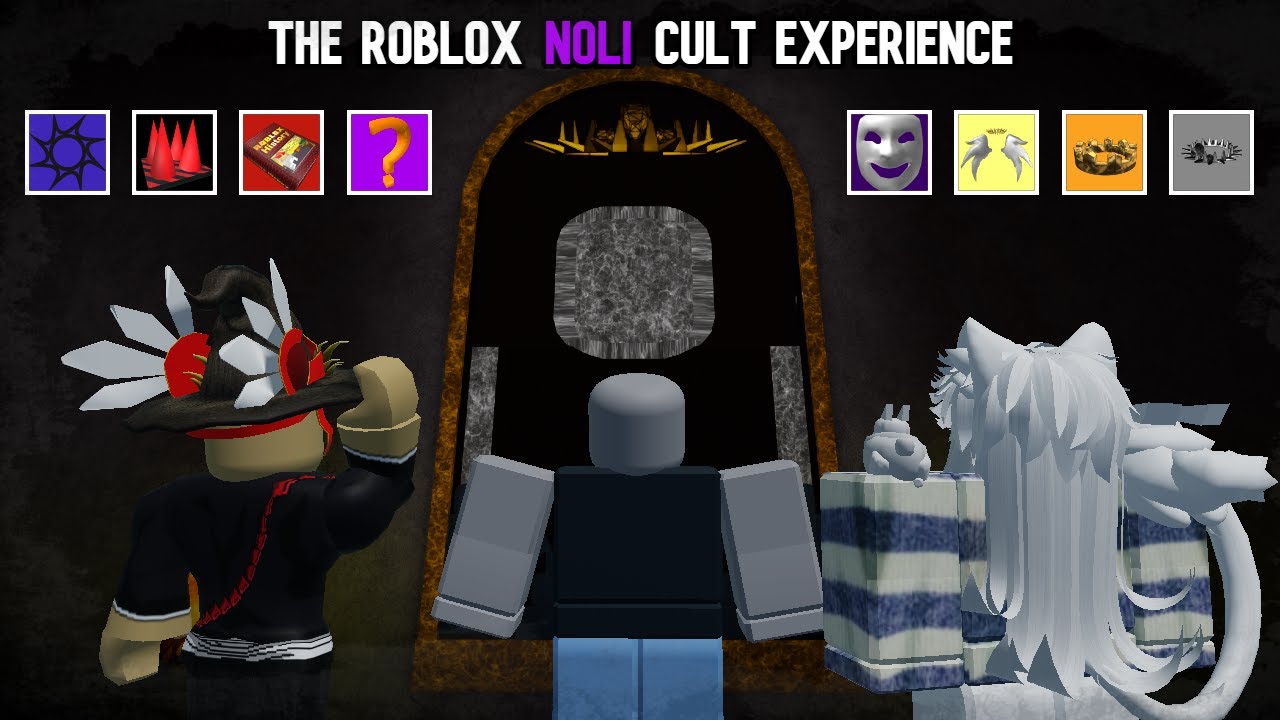 The Roblox Noli Cult Experience