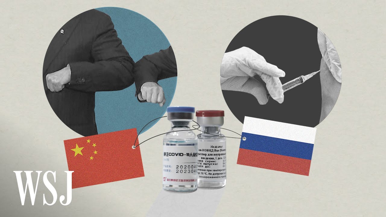 What China and Russia Hope to Gain From Sharing Their Covid Vaccines | WSJ