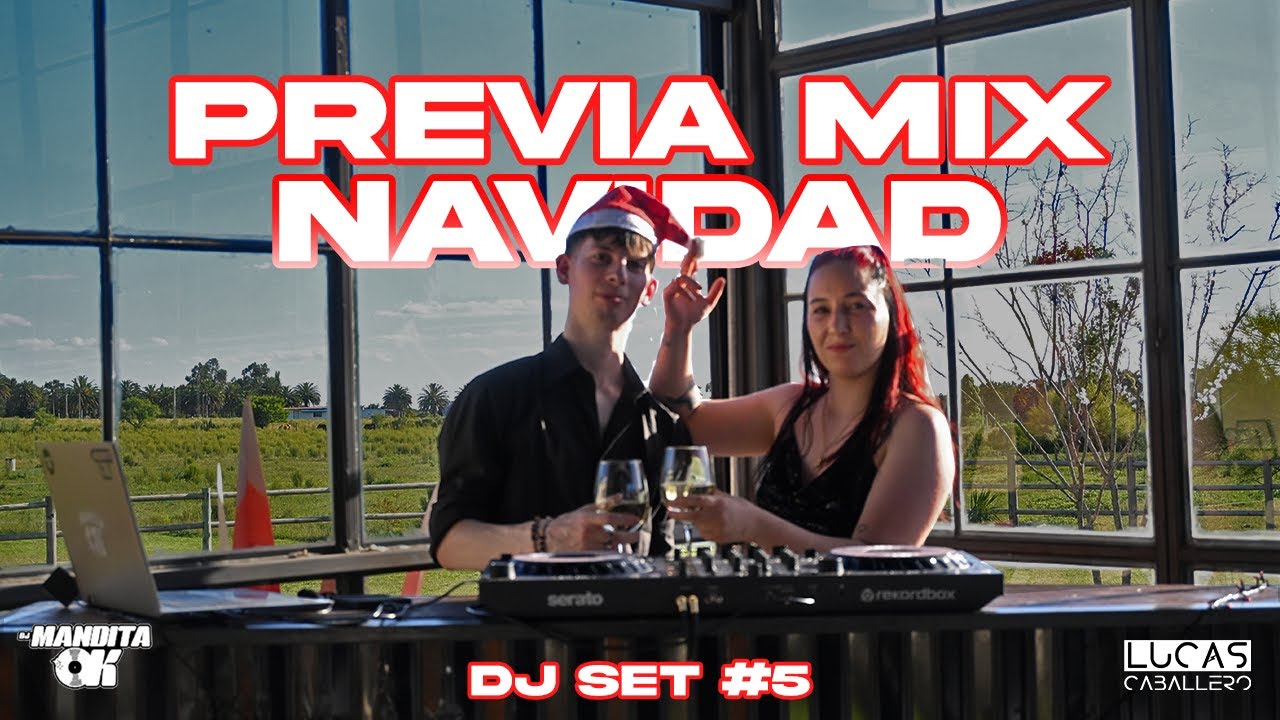 Mix Previa Navidad - Live Set #5 - DJ MANDITAOK ft. DJ LUCAS CABALLERO 2025