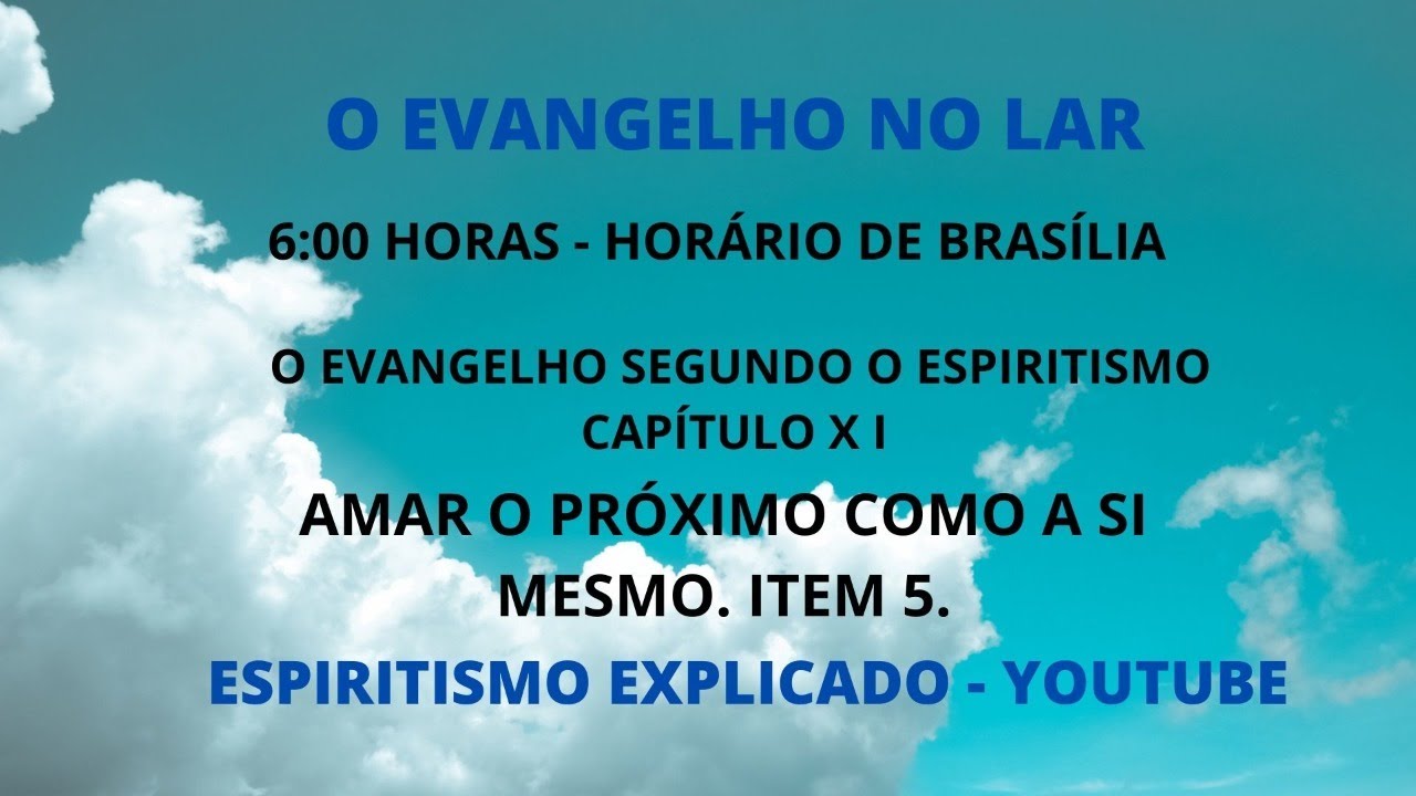 O EVANGELHO NO LAR - 28 DE JULHO DE 2021.