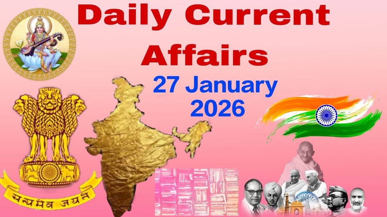 27 January 2026 currentaffairs | @shikshapravah93 | education | 