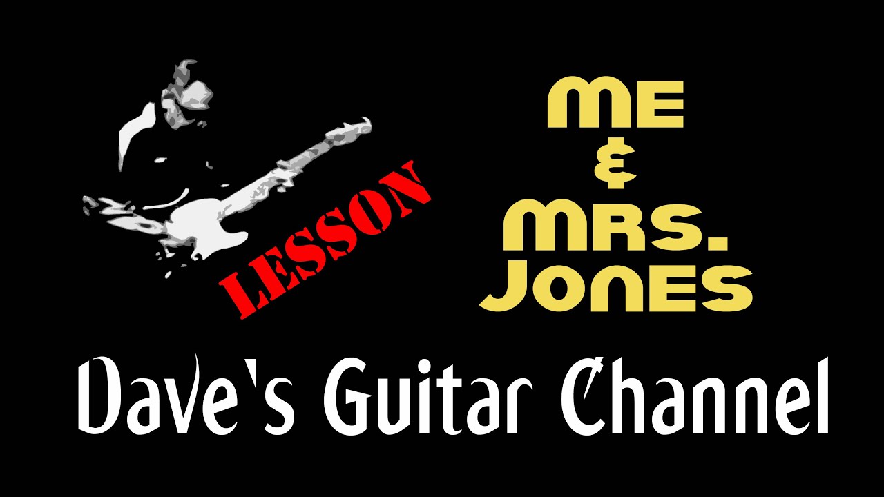 LESSON - Me & Mrs  Jones by Billy Paul