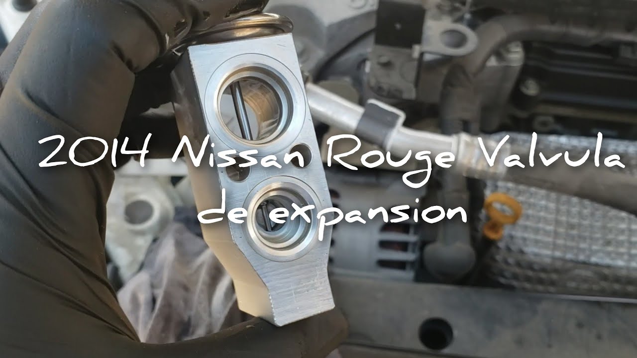 2014 Nissan Rogue  Valvula de expansion , liqueo de refrigerante