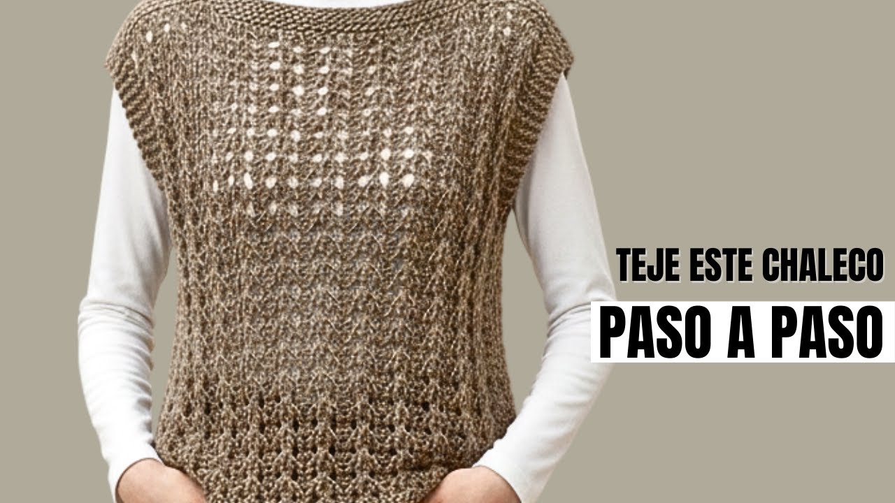 Chaleco Tejido a Dos Agujas para Principiantes | Fácil y Elegante
