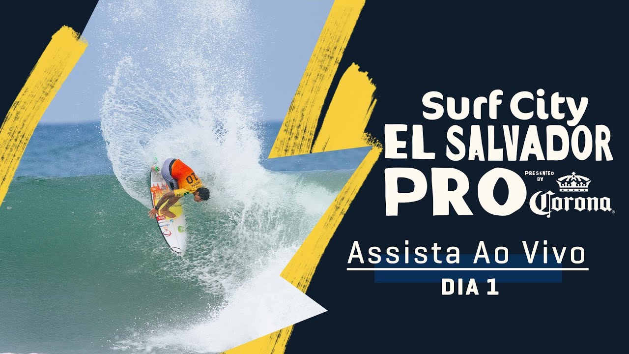ASSISTA AO VIVO Surf City El Salvador Pro pres by Corona - Dia 1