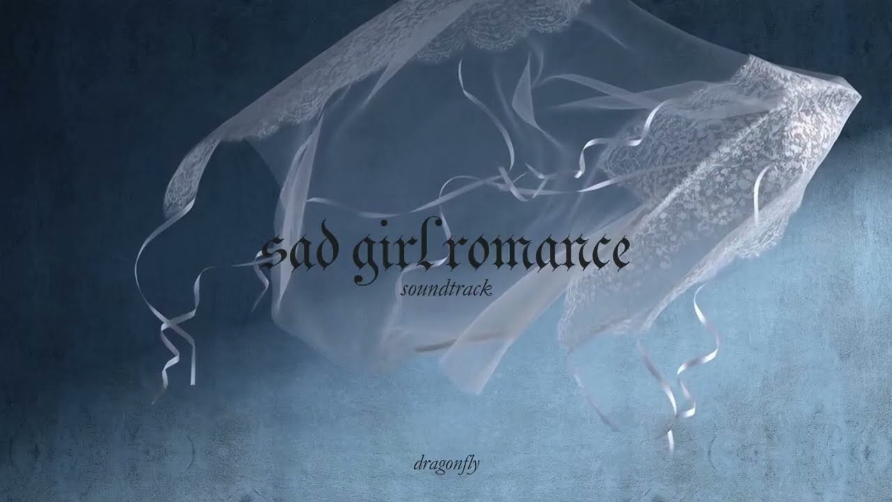 SAD GIRL ROMANCE SOUNDTRACK | 1 hour of longing in lace